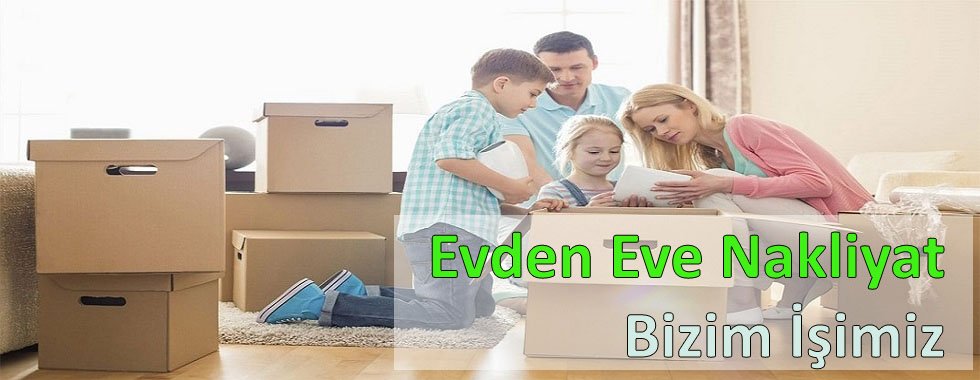 Evden Eve Nakliyat Bizim İşimiz